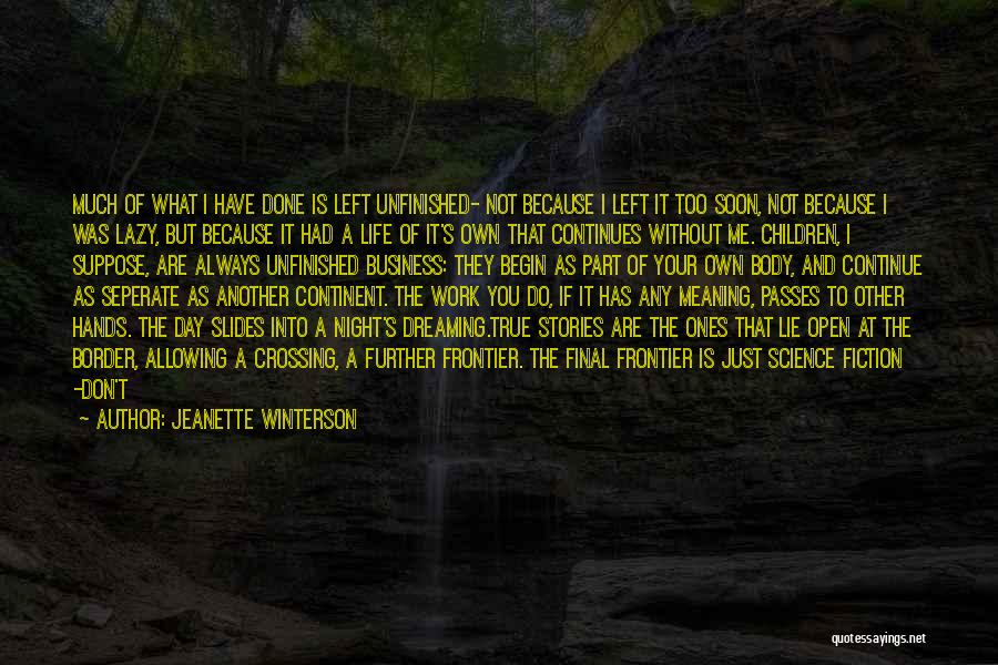 Continue Dreaming Quotes By Jeanette Winterson