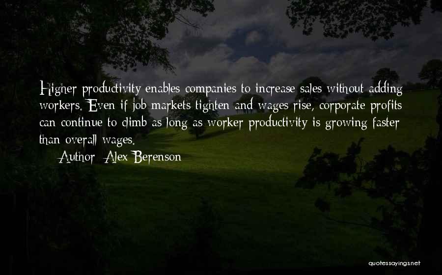 Continue Growing Quotes By Alex Berenson