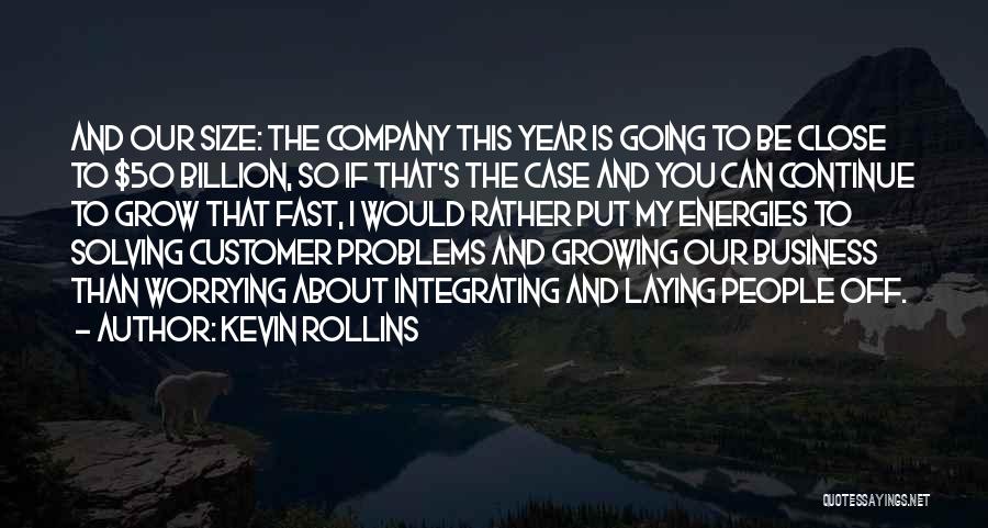 Continue Growing Quotes By Kevin Rollins