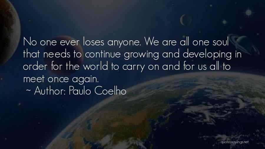 Continue Growing Quotes By Paulo Coelho