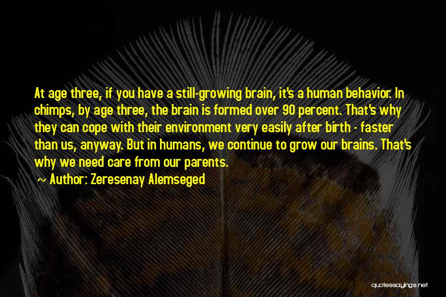 Continue Growing Quotes By Zeresenay Alemseged