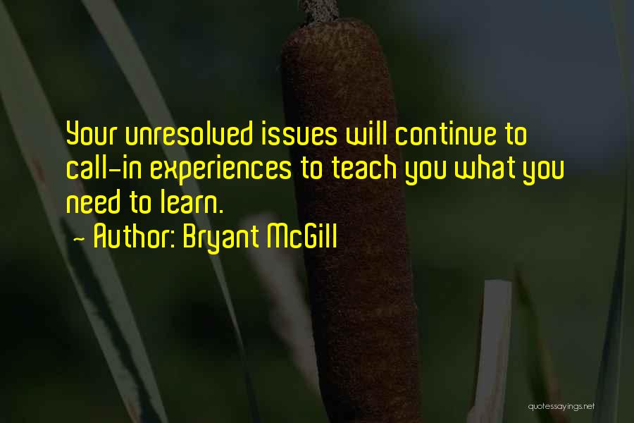 Continue Learning Quotes By Bryant McGill