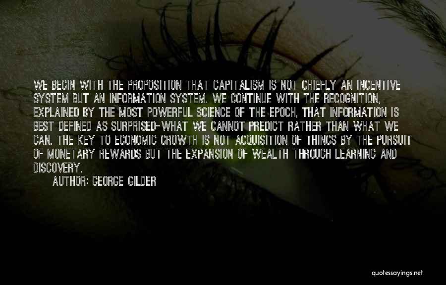 Continue Learning Quotes By George Gilder