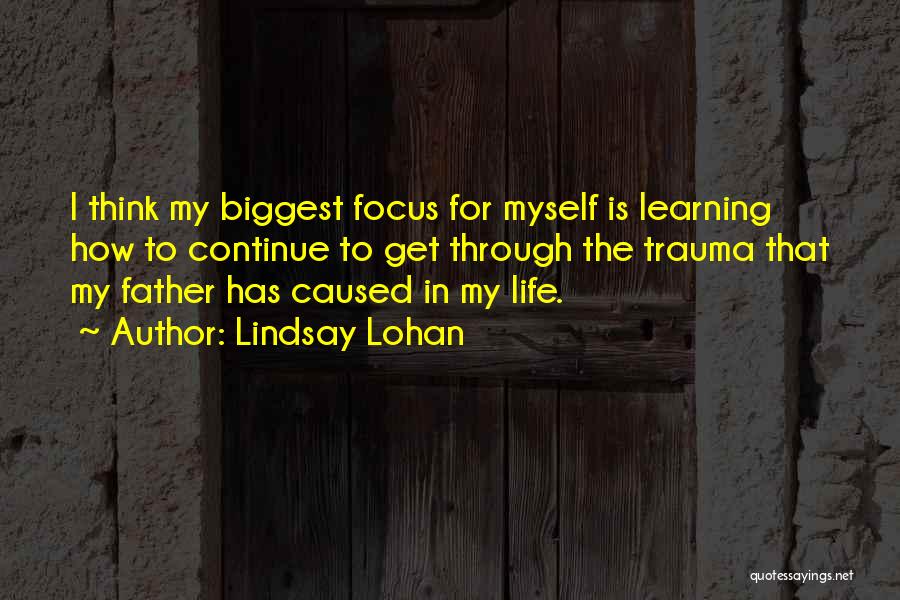 Continue Learning Quotes By Lindsay Lohan