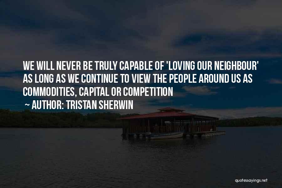 Continue Loving Quotes By Tristan Sherwin