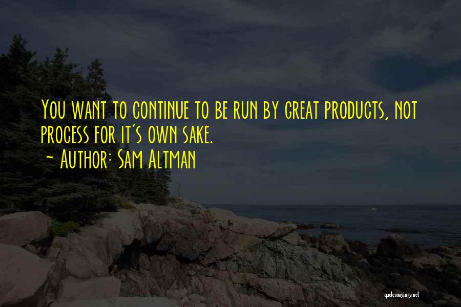 Continue Quotes By Sam Altman