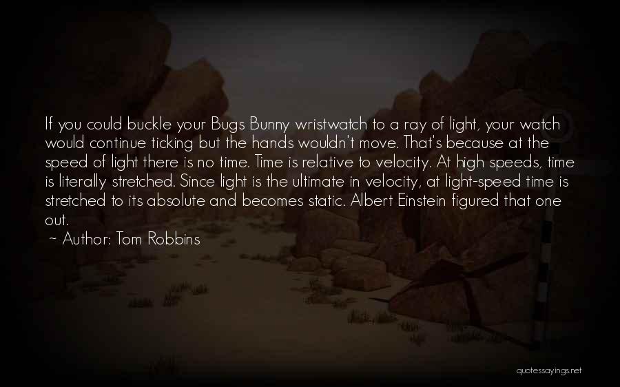 Continue Quotes By Tom Robbins