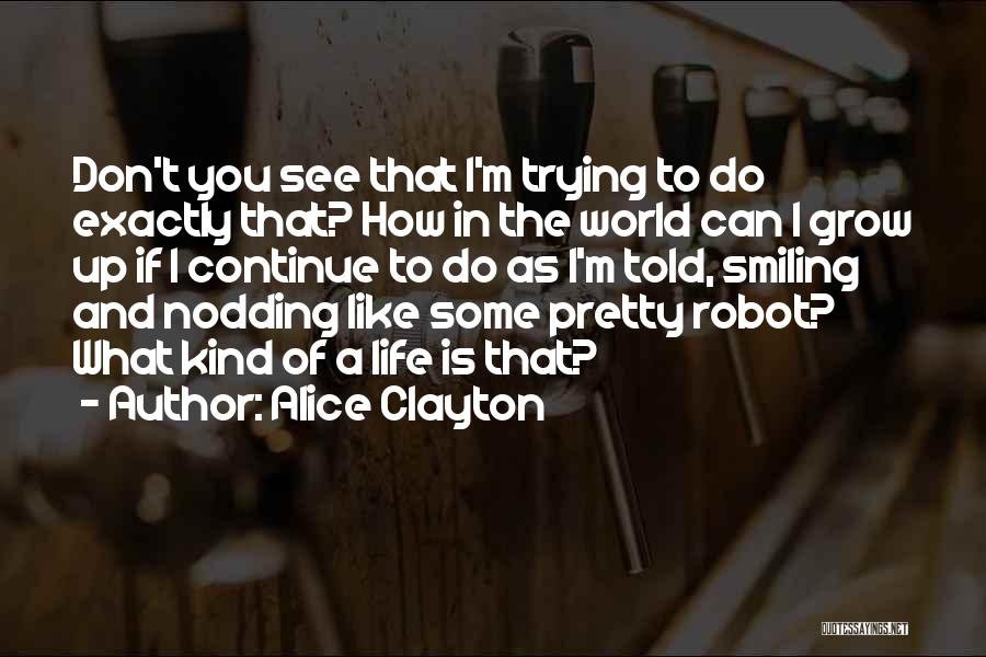 Continue Smiling Quotes By Alice Clayton