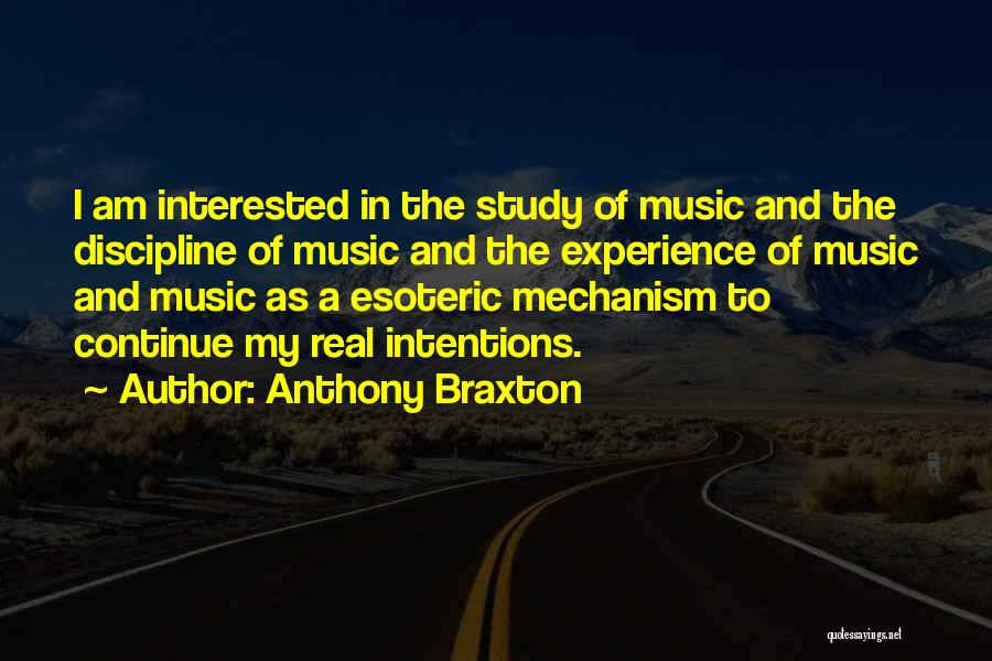 Continue Study Quotes By Anthony Braxton