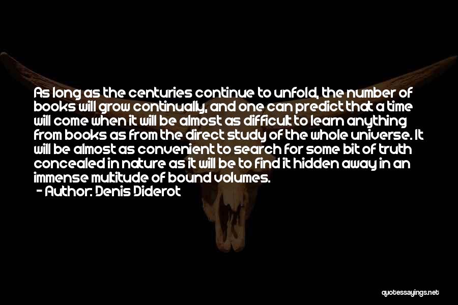 Continue Study Quotes By Denis Diderot