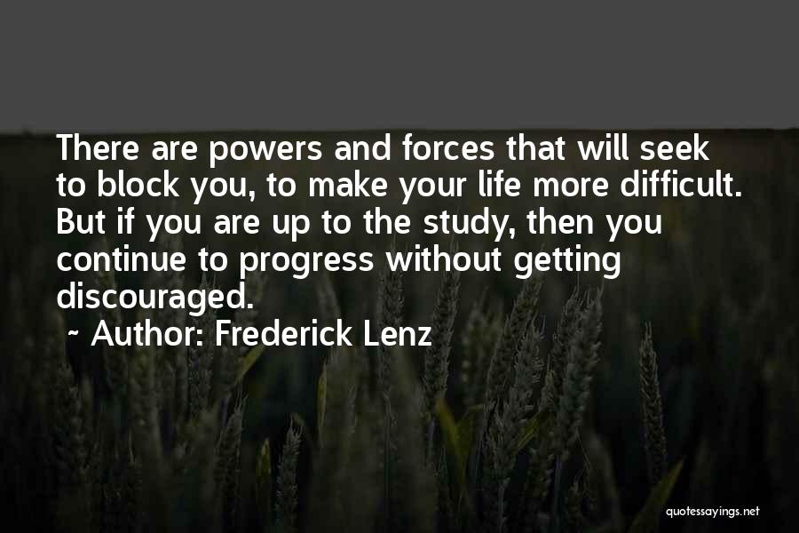 Continue Study Quotes By Frederick Lenz