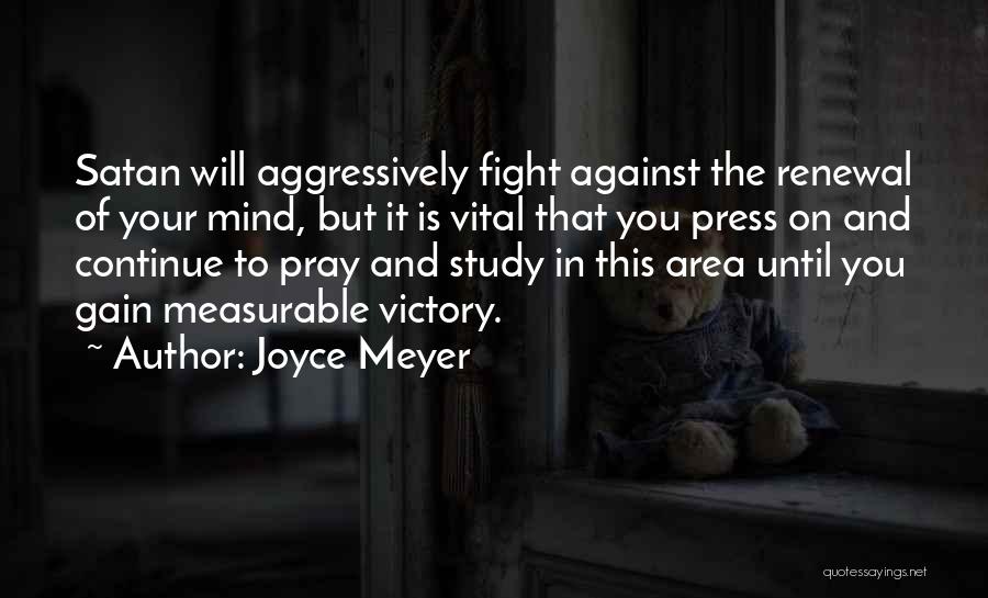 Continue Study Quotes By Joyce Meyer