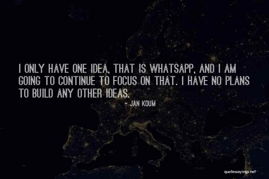 Continue To Build Quotes By Jan Koum