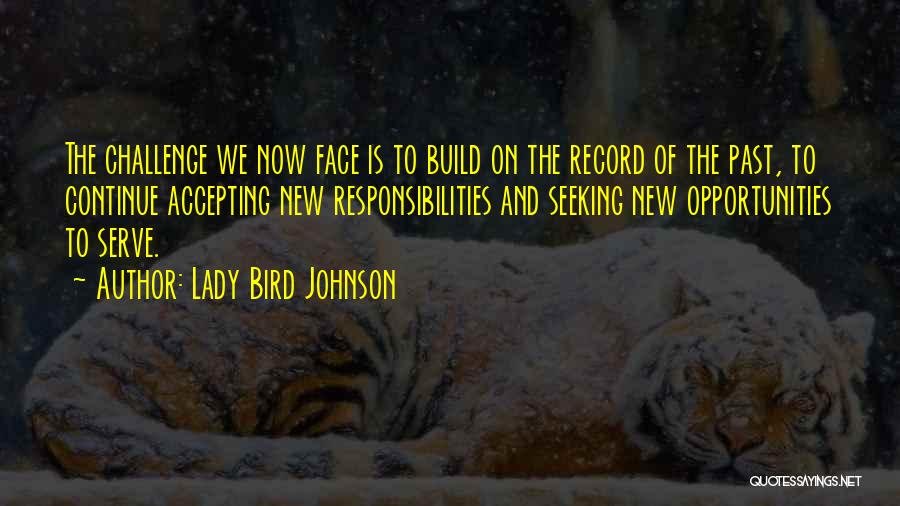 Continue To Build Quotes By Lady Bird Johnson