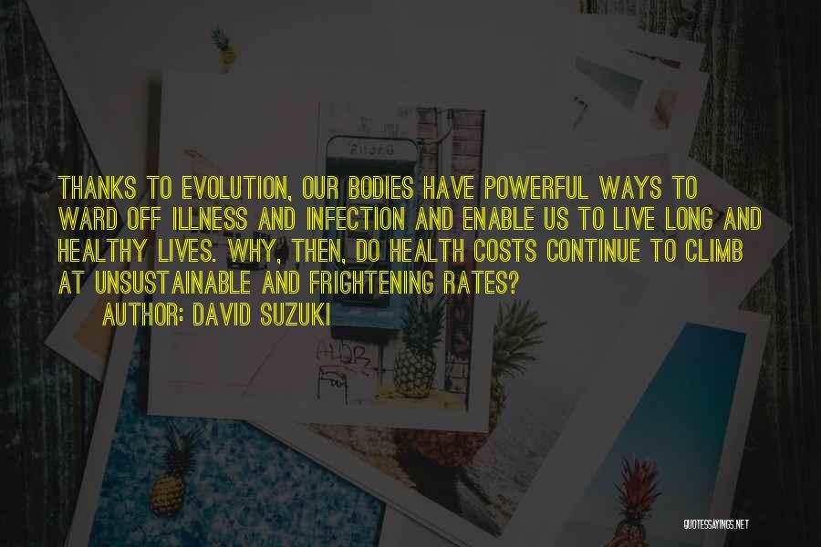 Continue To Climb Quotes By David Suzuki