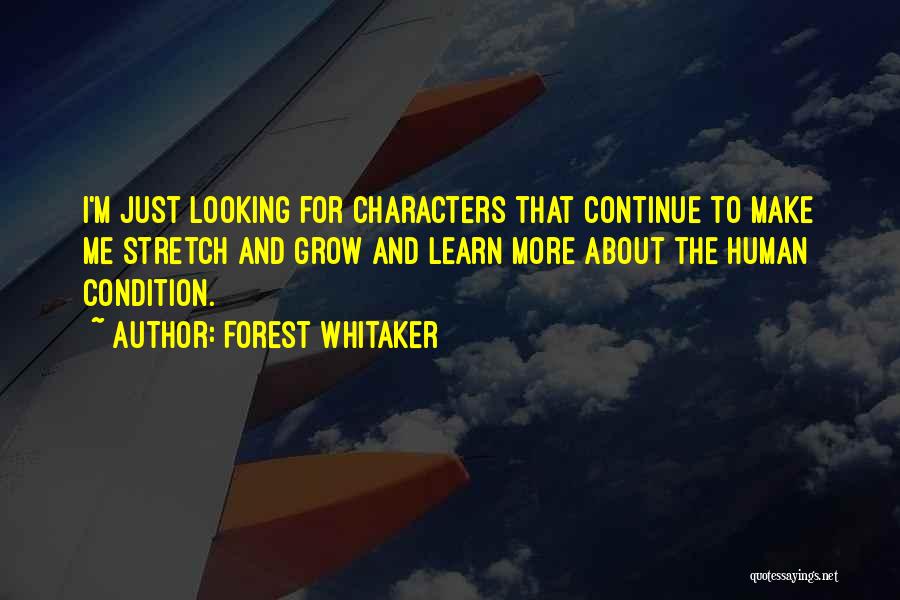 Continue To Grow Quotes By Forest Whitaker