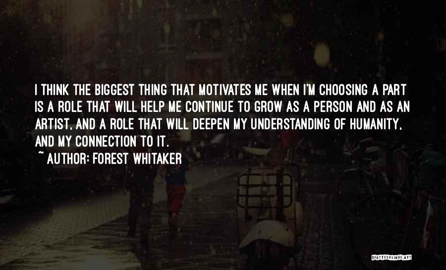 Continue To Grow Quotes By Forest Whitaker