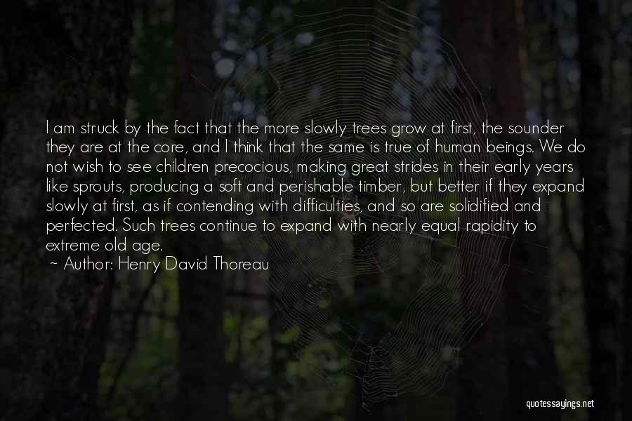 Continue To Grow Quotes By Henry David Thoreau