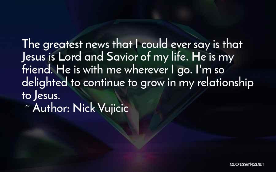 Continue To Grow Quotes By Nick Vujicic