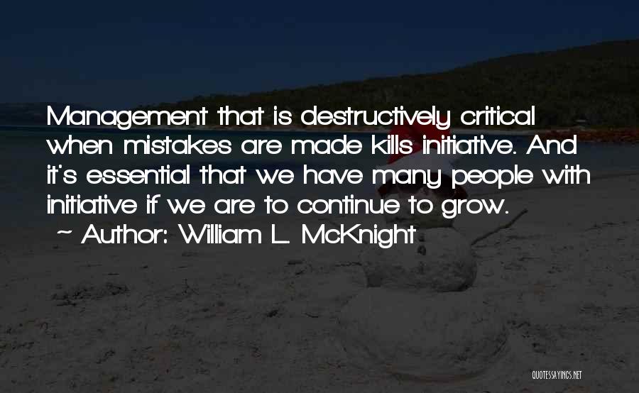 Continue To Grow Quotes By William L. McKnight