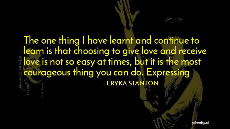 Continue To Learn Quotes By ERYKA STANTON Continue To Learn Quotes By ERYKA STANTON
