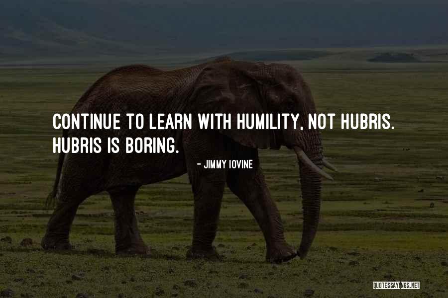 Continue To Learn Quotes By Jimmy Iovine