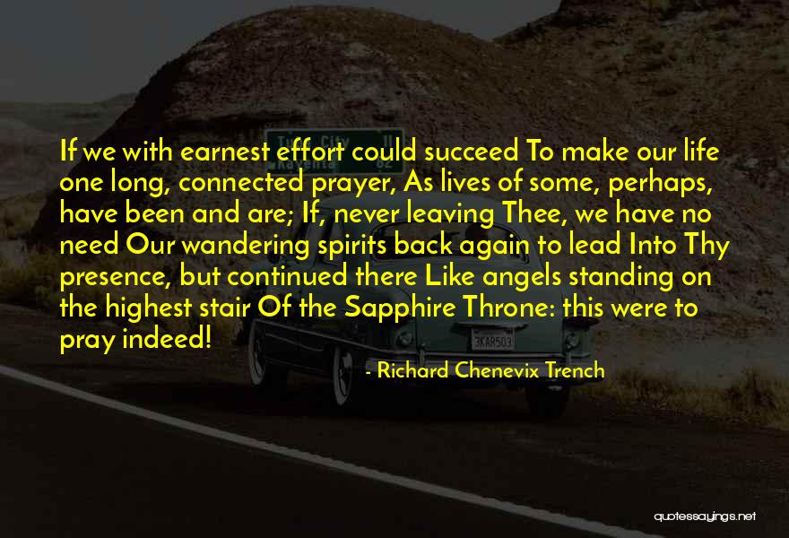 Continued Effort Quotes By Richard Chenevix Trench Continued Effort Quotes By Richard Chenevix Trench