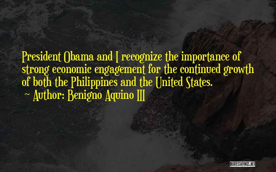 Continued Growth Quotes By Benigno Aquino III