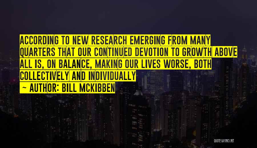 Continued Growth Quotes By Bill McKibben