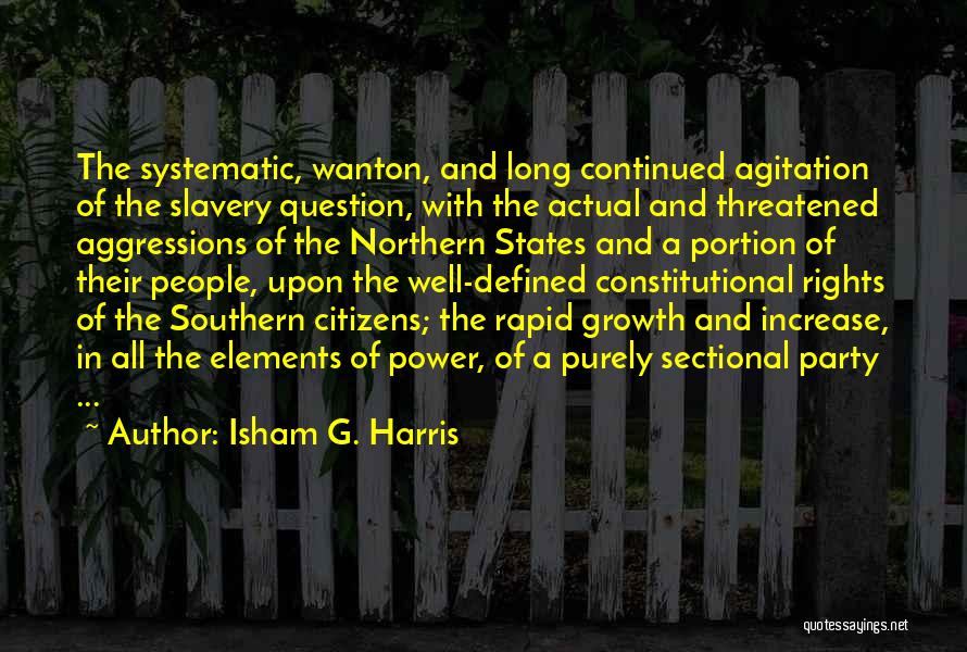 Continued Growth Quotes By Isham G. Harris