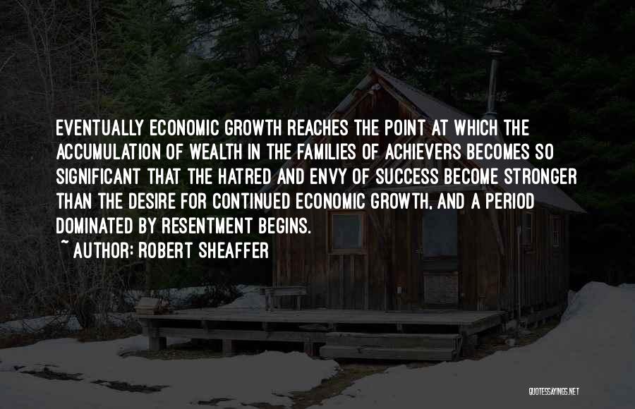 Continued Growth Quotes By Robert Sheaffer