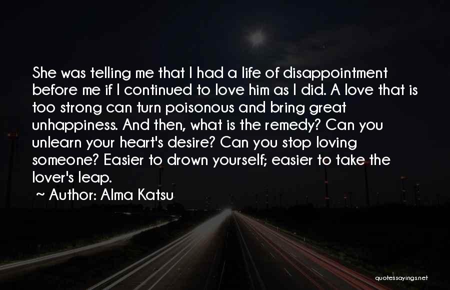 Continued Love Quotes By Alma Katsu