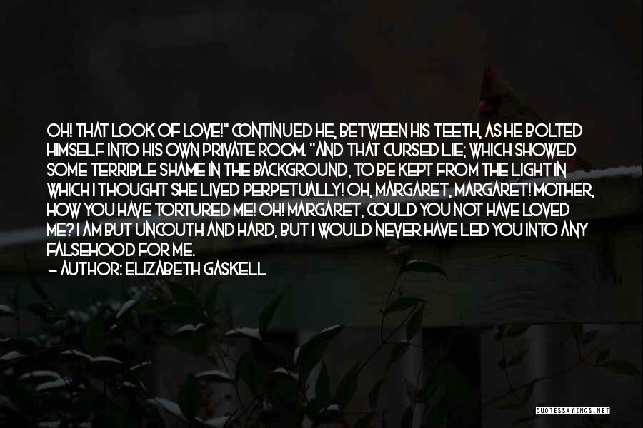 Continued Love Quotes By Elizabeth Gaskell