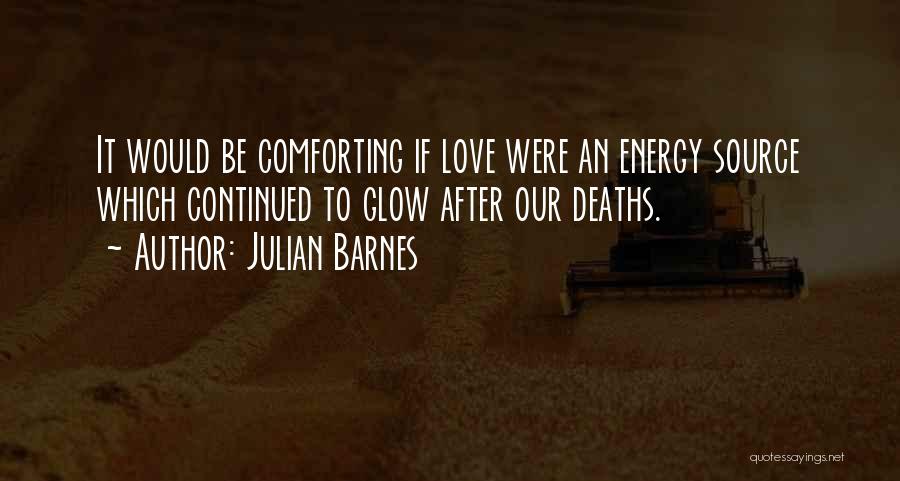 Continued Love Quotes By Julian Barnes