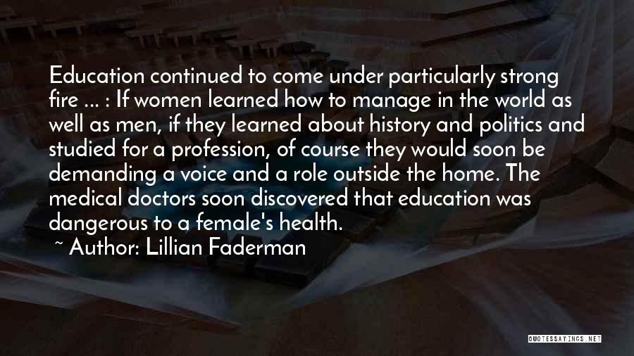 Continued Medical Education Quotes By Lillian Faderman