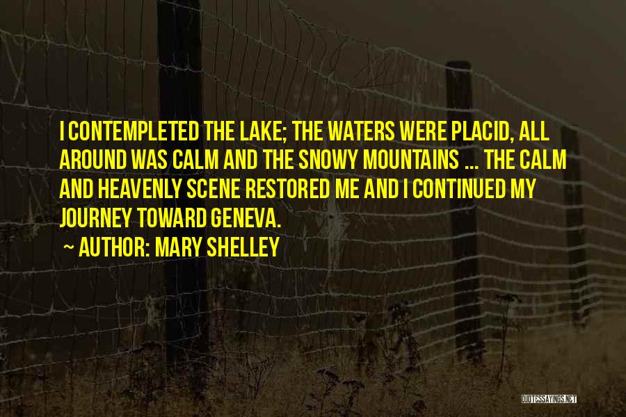 Continued Quotes By Mary Shelley