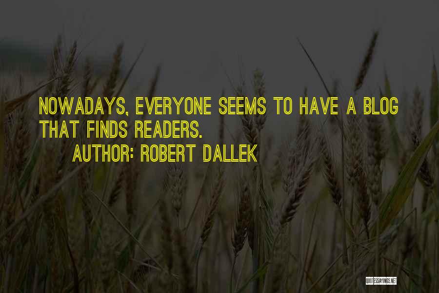Continuing A Great Relationship Quotes By Robert Dallek