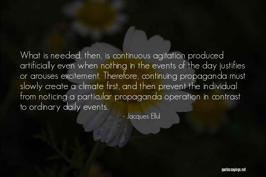 Continuing And Continuous Quotes By Jacques Ellul Continuing And Continuous Quotes By Jacques Ellul