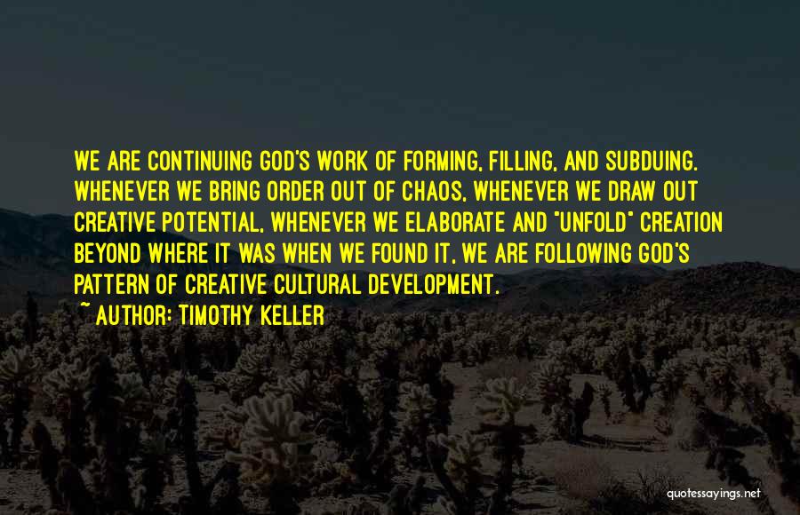 Continuing Development Quotes By Timothy Keller