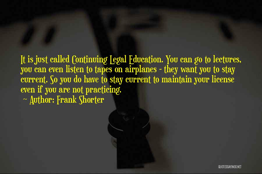 Continuing Education Quotes By Frank Shorter