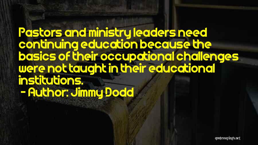 Continuing Education Quotes By Jimmy Dodd