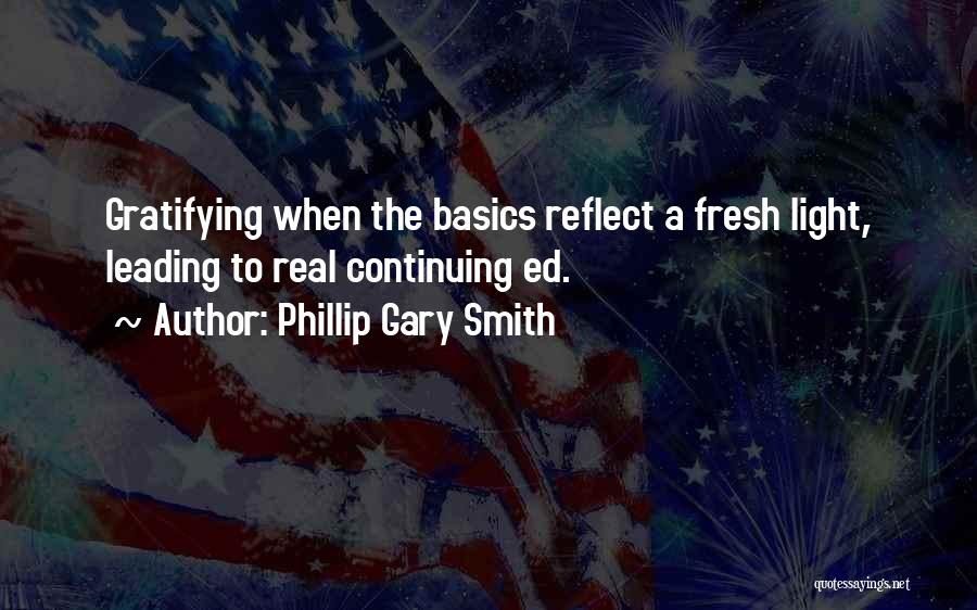 Continuing Education Quotes By Phillip Gary Smith