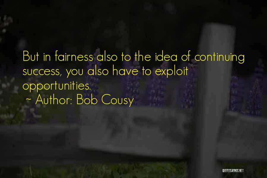 Continuing Success Quotes By Bob Cousy