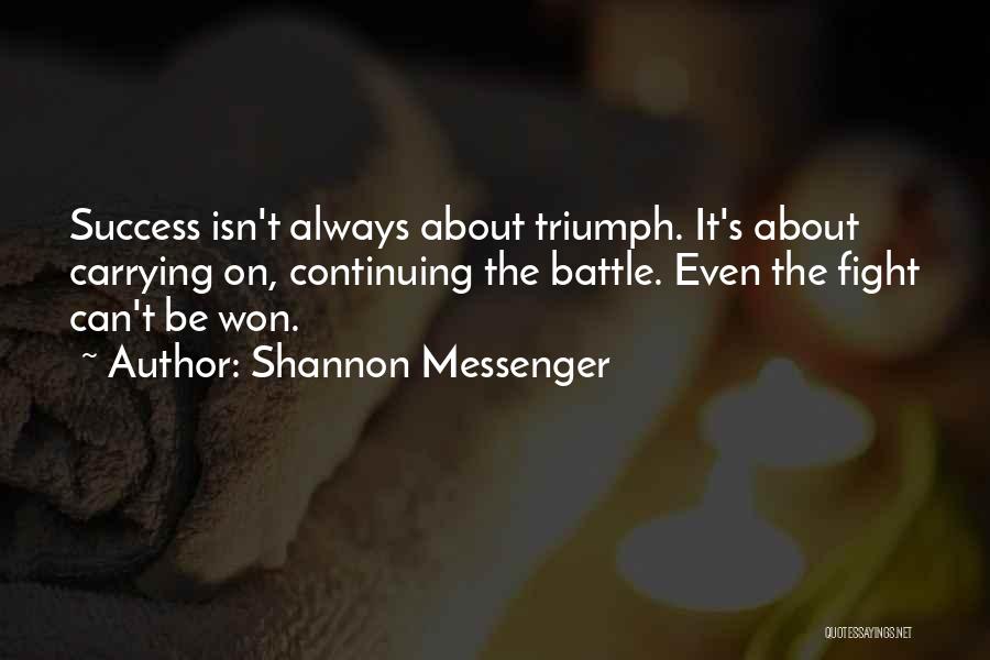Continuing Success Quotes By Shannon Messenger