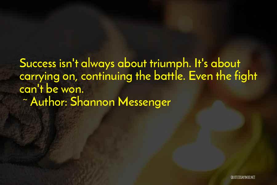 Continuing The Fight Quotes By Shannon Messenger