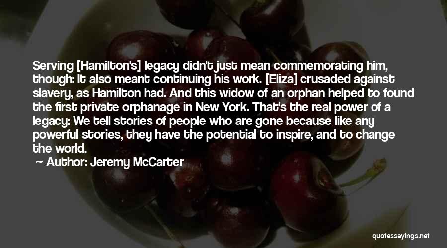 Continuing The Legacy Quotes By Jeremy McCarter