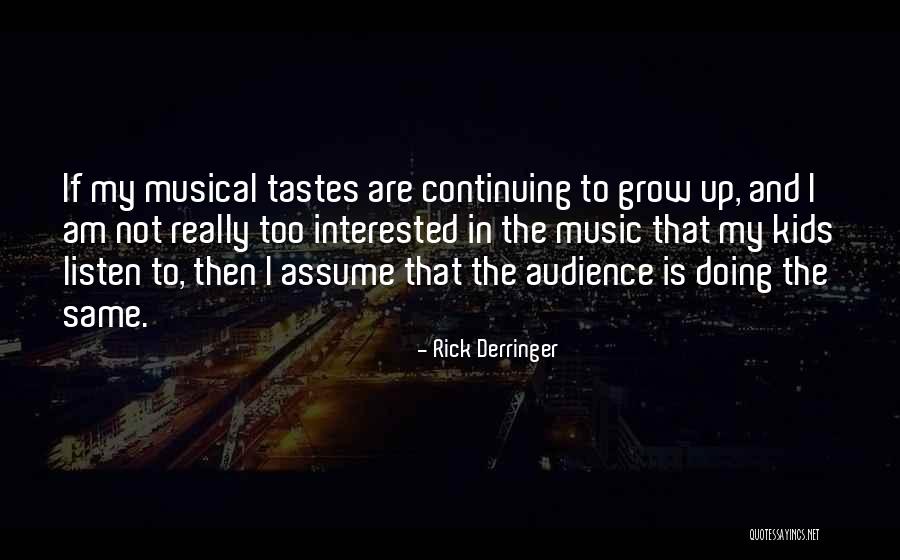 Continuing To Grow Quotes By Rick Derringer