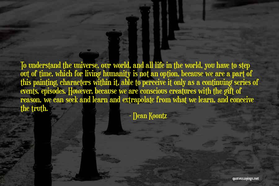 Continuing To Learn Quotes By Dean Koontz Continuing To Learn Quotes By Dean Koontz