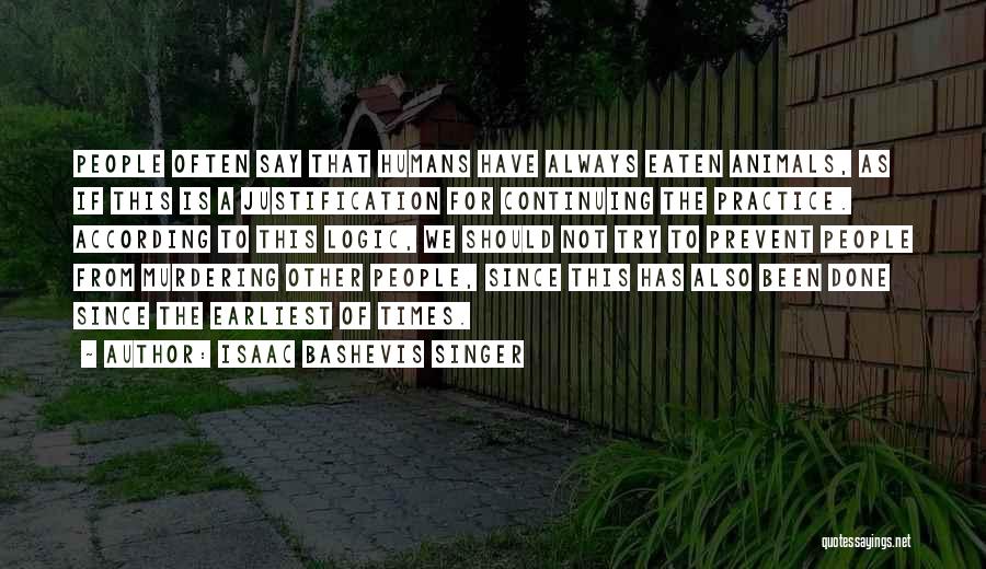 Continuing To Try Quotes By Isaac Bashevis Singer