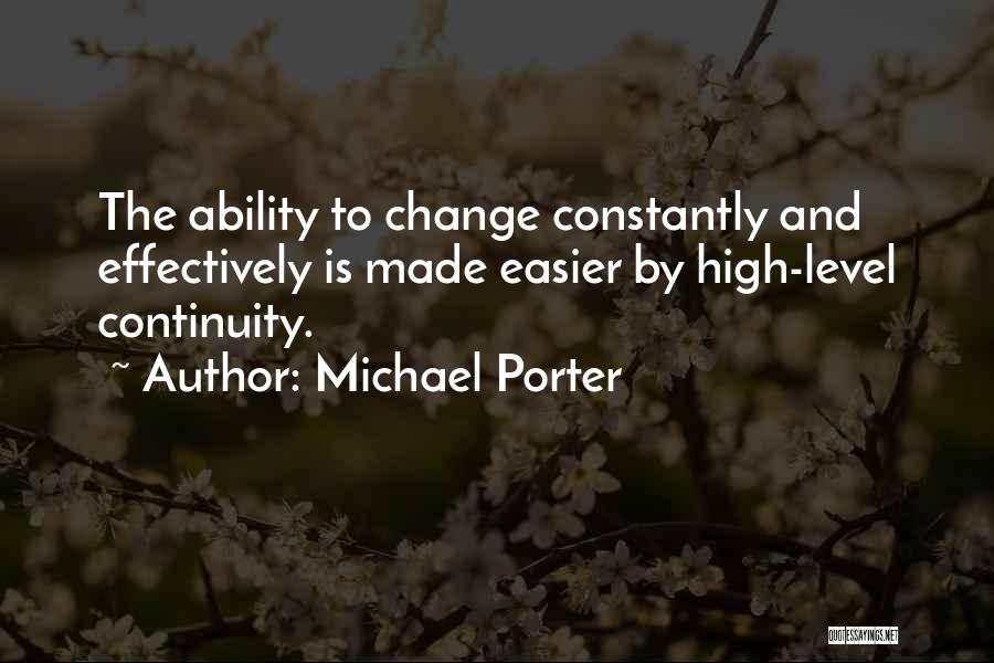 Continuity And Change Quotes By Michael Porter